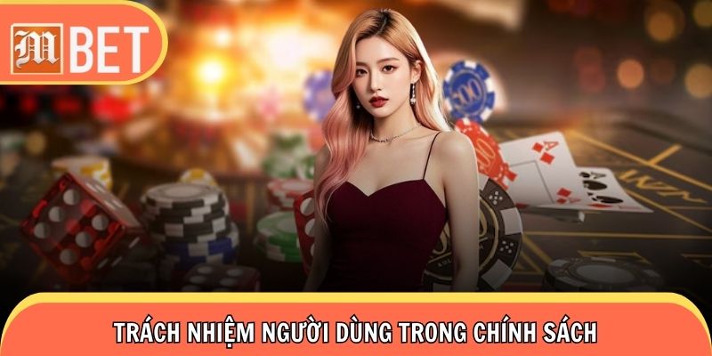 List trách nhiệm mà khách hàng cần nắm trước khi tham gia dịch vụ