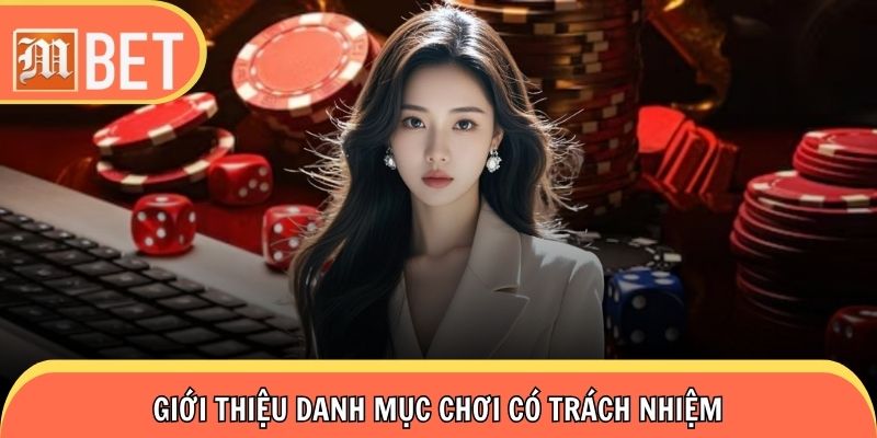 Tìm hiểu danh mục chơi có trách nhiệm trên nền tảng