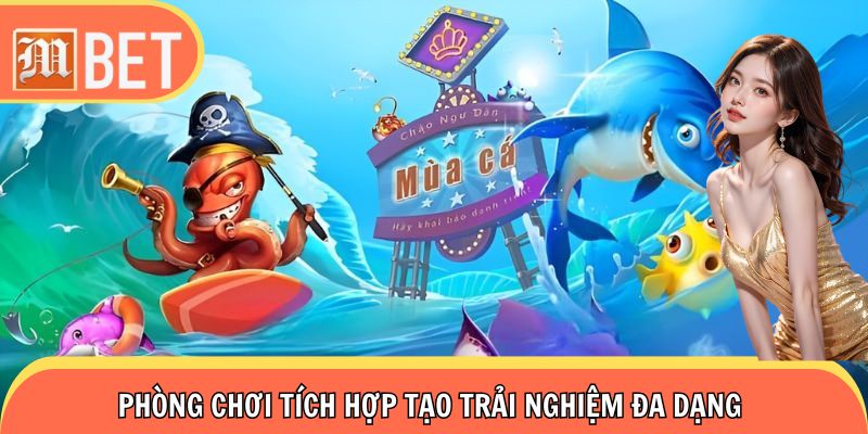 Phòng chơi tích hợp tạo trải nghiệm đa dạng 